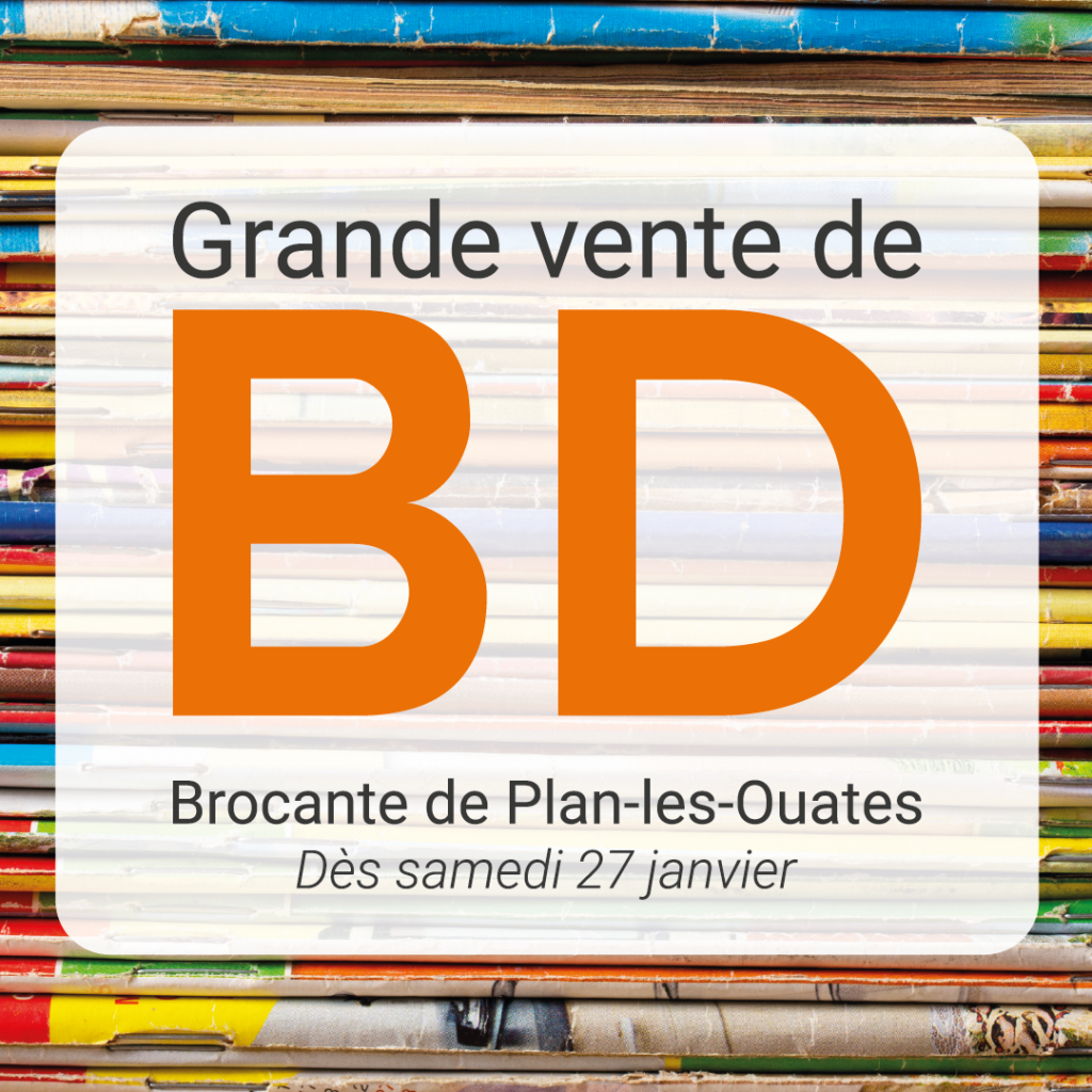 GRANDE VENTE DE BD À LA BROCANTE DE PLAN-LES-OUATES
