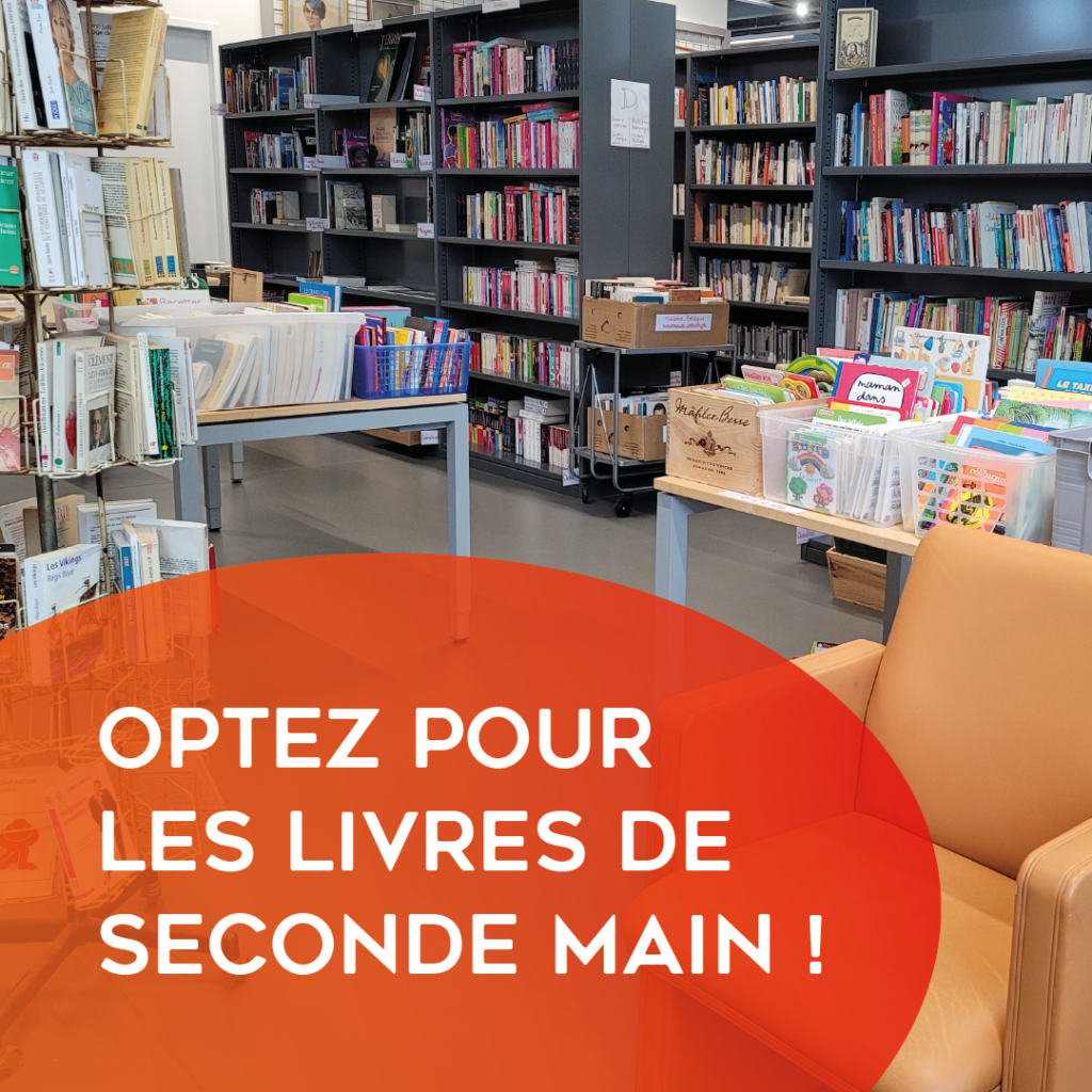 OPTEZ POUR LES LIVRES DE SECONDE MAIN