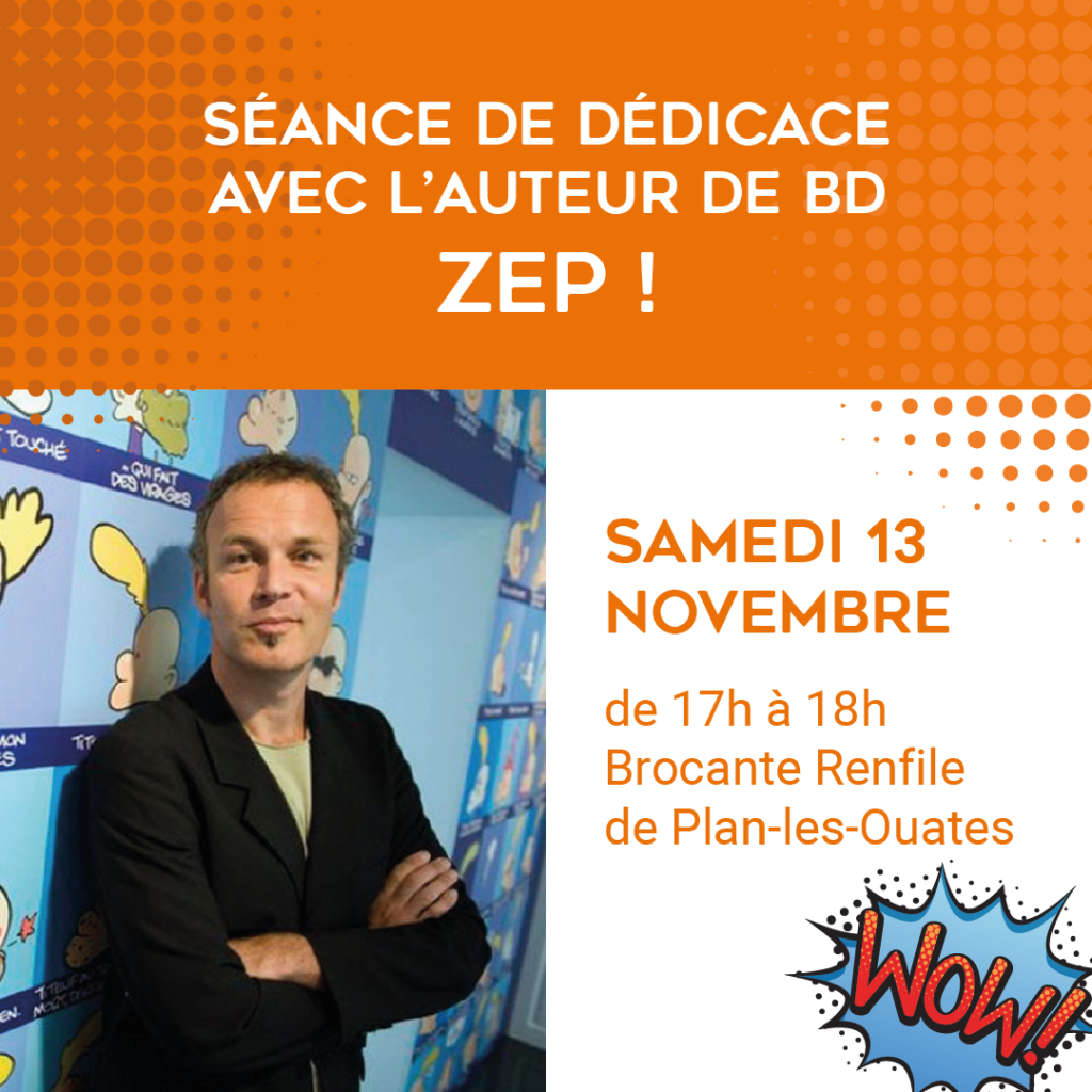Séance de dédicace avec l&rsquo;auteur ZEP !