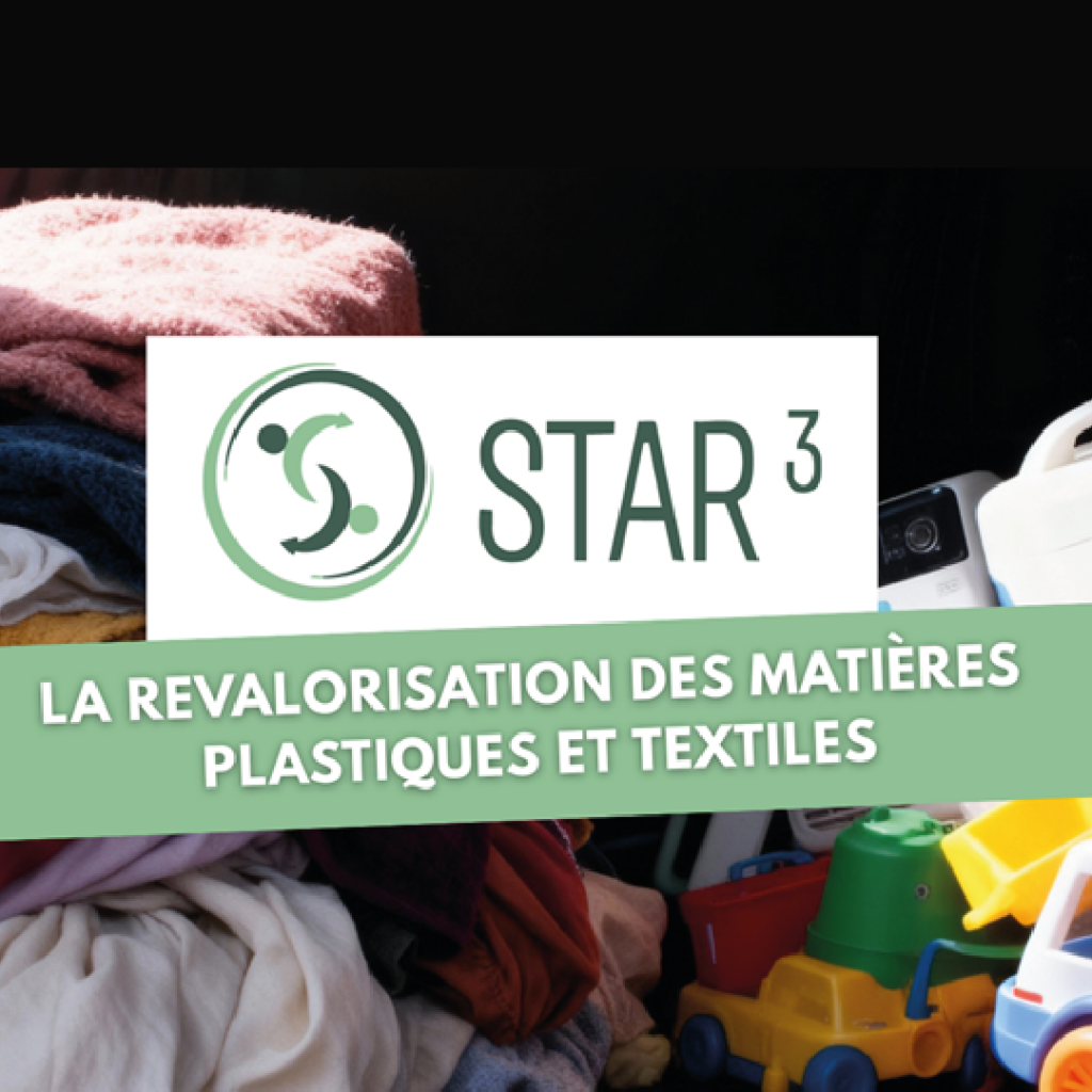 Star3, la revalorisation des matières textiles et plastiques